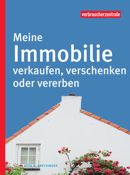 Meine_Immobilie_verkaufen_verschenken_vererben_1A